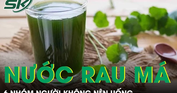 Nước rau má tốt nhưng 6 nhóm người không nên uống