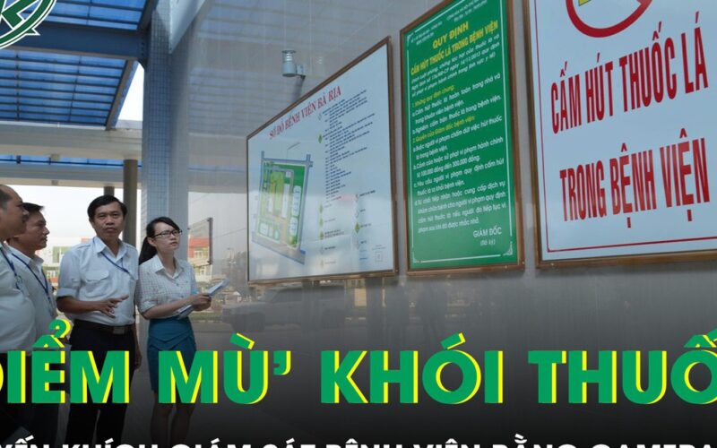 Khuyến khích giám sát bệnh viện bằng camera AI, không để tồn tại “điểm mù” khói thuốc