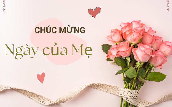 Ý nghĩa và nguồn gốc Ngày của Mẹ chính xác