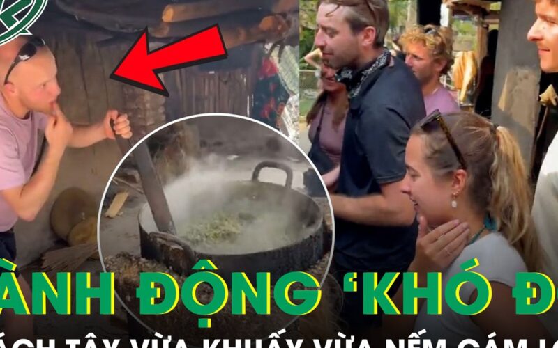 Khoảnh khắc vừa khuấy vừa nếm cám lợn của khách Tây khiến ai xem cũng bật cười