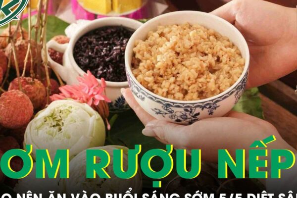 Vì sao quan niệm ăn cơm rượu nếp sáng 5/5 để diệt sâu bọ?