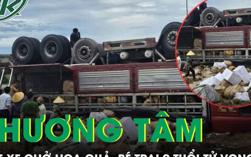 Lật xe chở hoa quả trên quốc lộ 1, bé trai 9 tuổi tử vong thương tâm