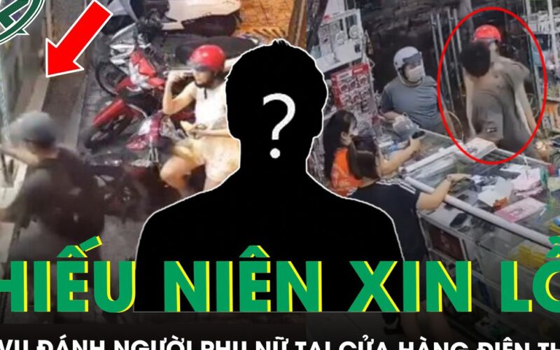 Thiếu niên 17 tuổi xin lỗi sau vụ đánh người phụ nữ tại cửa hàng điện thoại, gia đình phản ứng ra sao?