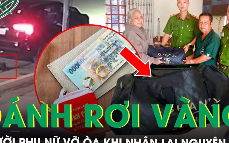 Đánh rơi túi xách chứa gần 10 chỉ vàng và 13 triệu đồng, người phụ nữ vỡ òa khi biết nơi tìm thấy